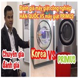 So sánh máy giặt công nghiệp Hàn Quốc và Máy giặt Primus SÉC